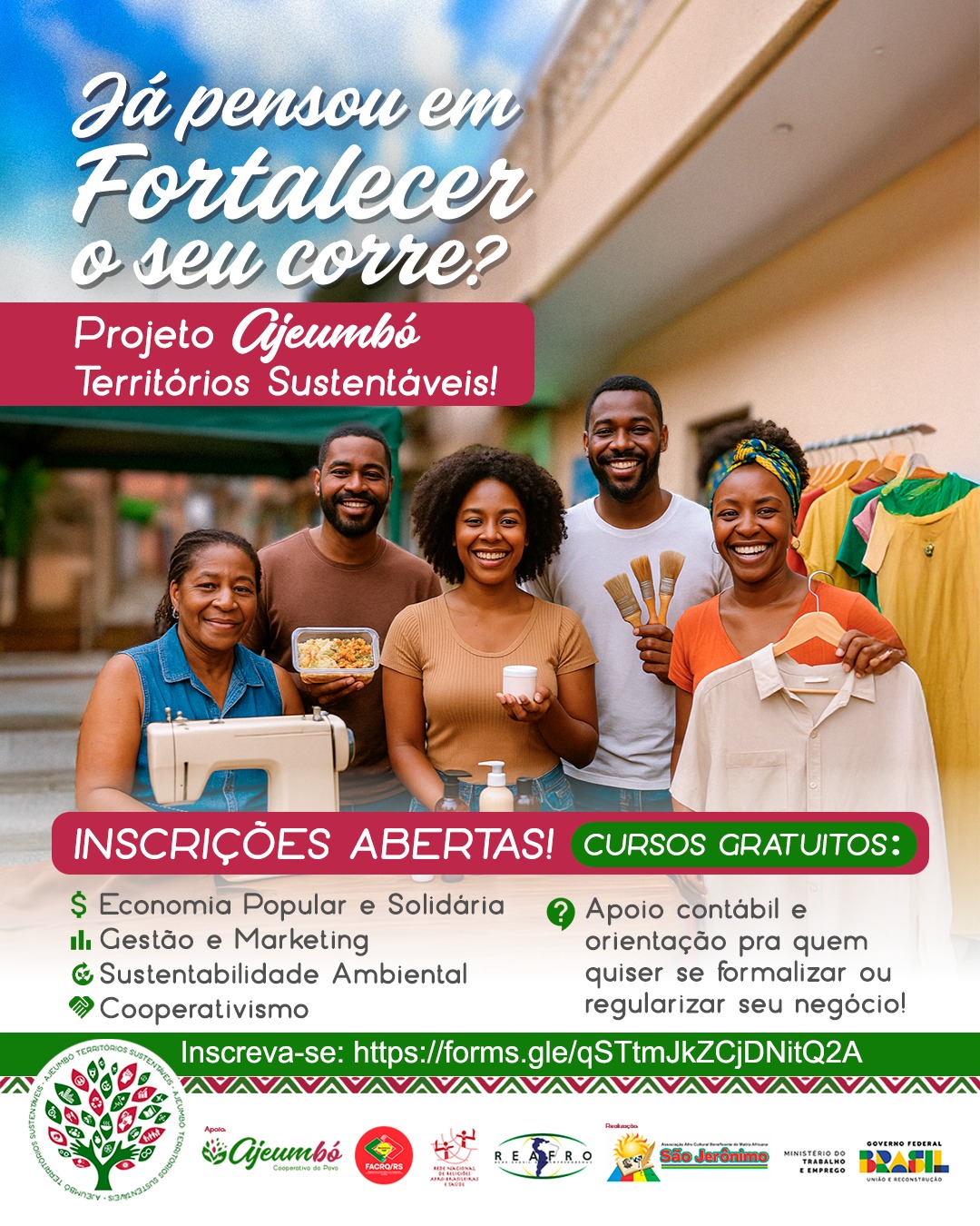 📢 Perdeu a primeira turma? Chegou a sua hora!
Você tem um pequeno negócio, vende comida, roupa, cosmético, presta serviços, pintura, obras, costura etc. é MEI ou tá na correria informal? Não importa!
Tem vontade de crescer, melhorar sua renda, aprender mais e até se formalizar, com apoio, se quiser?

Então vem com a gente!

Inscrições abertas para os Cursos Gratuitos do Projeto Ajeumbó Territórios Sustentáveis, que você pode fazer em casa ou no seu trabalho, com formações em:
🛠 Economia Popular e Solidária
📊 Gestão e Marketing
🌱 Sustentabilidade Ambiental
🤝 Cooperativismo
💸 Apoio contábil e orientação pra quem quiser se formalizar ou regularizar seu negócio!

🔗 Vagas limitadas! Corre pra se inscrever!

📞 Info: (51) 3010-3636
link inscrição on-line e na nossa bio: https://forms.gle/qSTtmJkZCjDNitQ2A

#TerritóriosSustentáveis #Ajeumbó #EconomiaSolidária #PovosTradicionais #PovoDeTerreiro #Cooperativismo #Empreendedorismo #EmpreendedorismoPopular #Desenvolvimentosustentavel